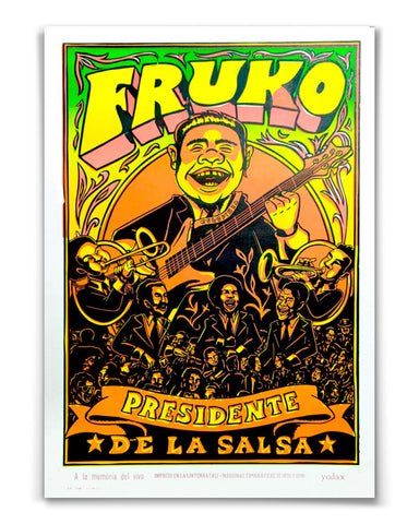 Poster Fruko Presidente by Yodax